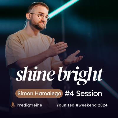 #4 SHINE BRIGHT | Simon Hamalega