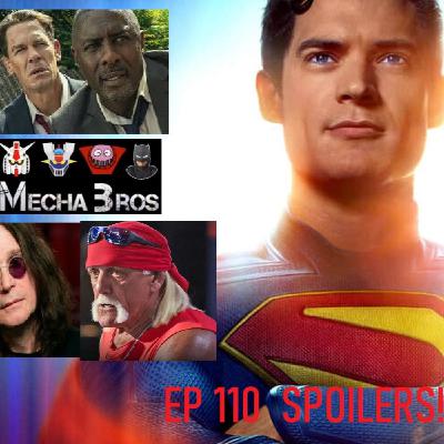 Los Mecha Bros 110 - Superman reseña con SPOILERS / Jefes de estado / adios Ozzy Osborn y Hulk Hogan