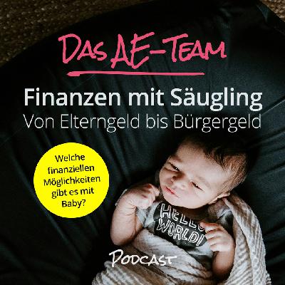 Finanzen mit Säugling: Von Elterngeld bis Bürgergeld