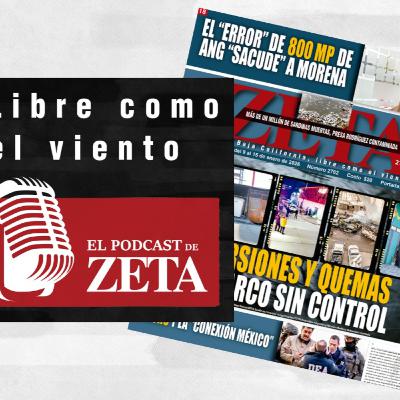 Extorsiones y quemas del narco sin control // El "error" de 800 mil pesos de Ang "sacude" a Morena.