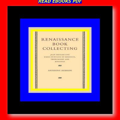 ^DOWNLOAD-PDF) Renaissance Book Collecting EBook