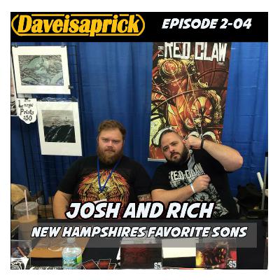 Josh & Rich: "New Hampshire's Favorite Sons" Josh & Rich: "New Hampshire's Favorite Sons"