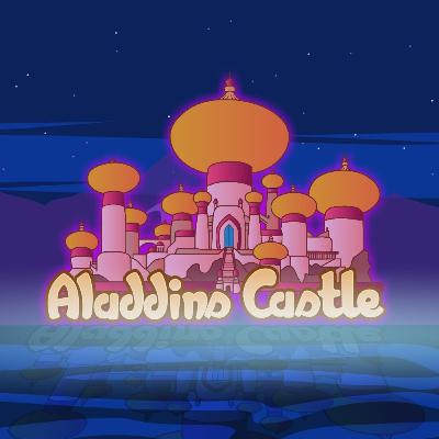 Episode 55 - AladdinsCastle
