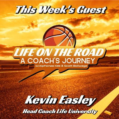 Life on the Road - Guest Kevin Easley Life on the Road - Guest Kevin Easley