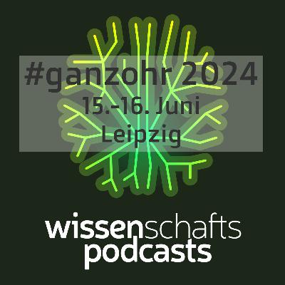 Eindrücke vom GanzOhr2024