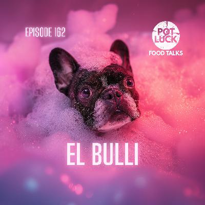 El Bulli & Ferran Adrià: The Restaurant That Created Modern Gastronomy