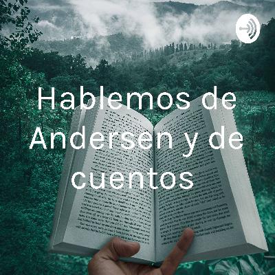 Hablemos de Andersen y de cuentos