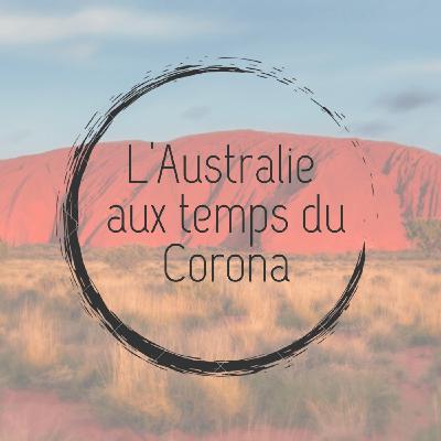 L'Australie aux temps du corona L'Australie aux temps du corona