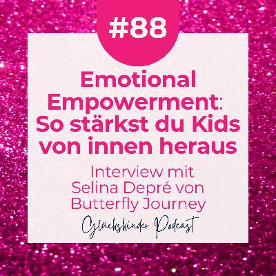 #88 Emotional Empowerment für pädagogische Fachkräfte und Kinder