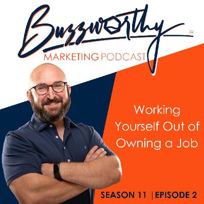 Working Yourself Out of Owning A Job Working Yourself Out of Owning A Job