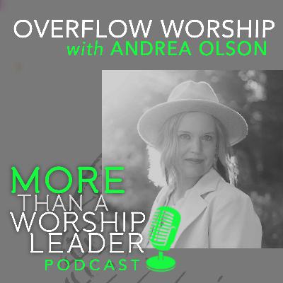 Overflow Worship | Andrea Olson Overflow Worship | Andrea Olson