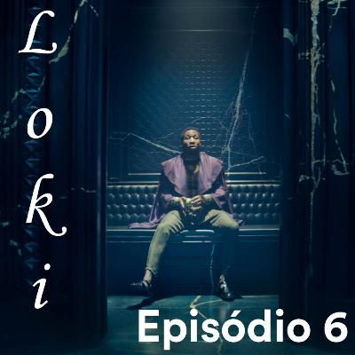 IC Podcast series: Loki. Episódio 6