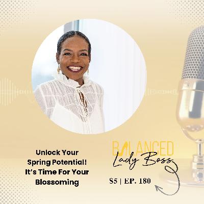 BLB180:  Unlock your spring potential! It's time for your blossoming