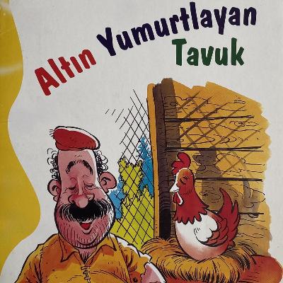 51 - Altın Yumurtlayan Tavuk 51 - Altın Yumurtlayan Tavuk