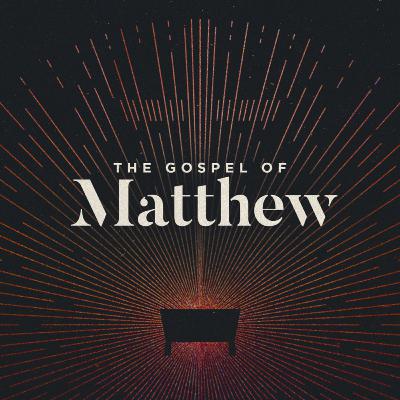 The Gospel of Matthew Week 1 (Nov 27, 2022 The Gospel of Matthew Week 1 (Nov 27, 2022