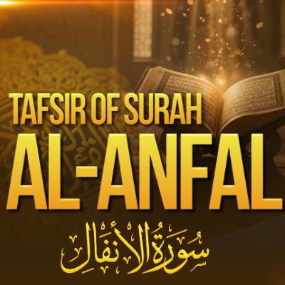 Tafsir of Surah al-Anfal
