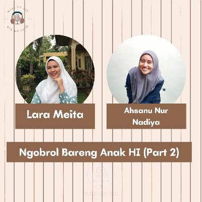 #2.16 - Ngobrol Bareng Anak HI (Part 2)