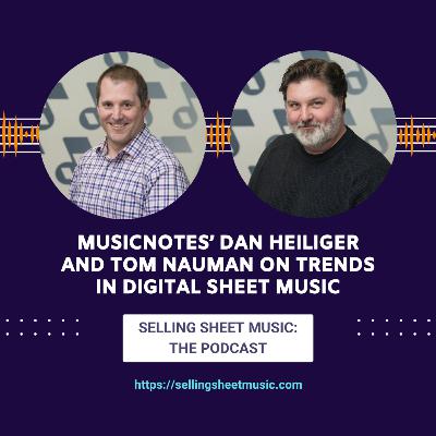 61. Musicnotes' Dan Heiliger and Tom Nauman on Trends in Digital Sheet Music