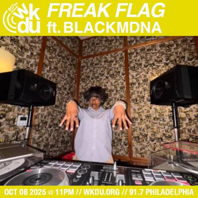 Freak Flag | BLACKMDNA | 2025-10-08