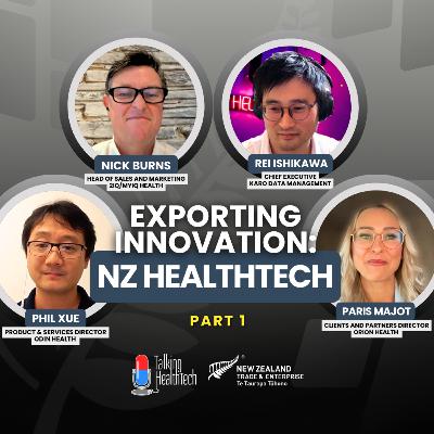 550 - Exporting Innovation: NZ HealthTech Part 1 of 3