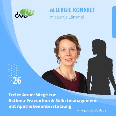 Freier Atem: Wege zur Asthma-Prävention & Selbstmanagement mit Apothekenunterstützung