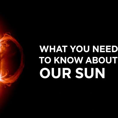 The Terrifying & Beautiful Life of Our Sun The Terrifying & Beautiful Life of Our Sun