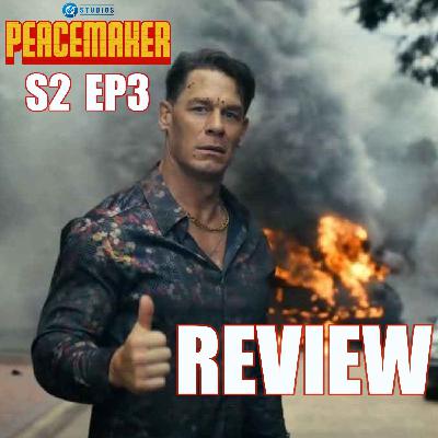 Peacemaker S2 EP3 Review