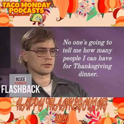 🌮TACO MONDAY🌮: HAPPY THANKSGIVING 2020🦃!!!