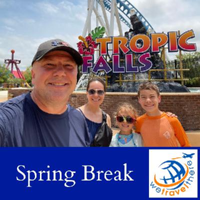 Spring Break Ideas For Families