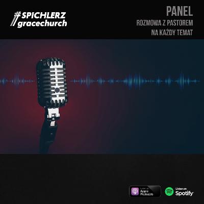 Panel. Rozmowa z pastorem na każdy temat