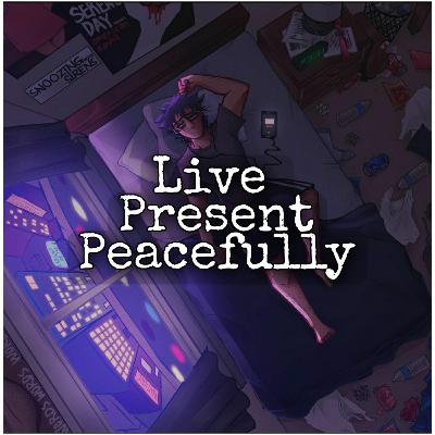We Live in Present so make it live Peacefully We Live in Present so make it live Peacefully