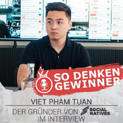 #224 Social Media Recruiting und die “Generation Social” - Interview mit Viet Pham Tuan von SocialNatives (Teil 3)