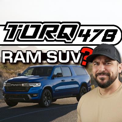 478. Le RAMCHARGER est de retour… en SUV?! | TORQ