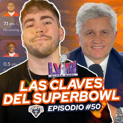 Episodio 50: JOHN SUTCLIFFE nos da las CLAVES para el SUPER BOWL 🐐