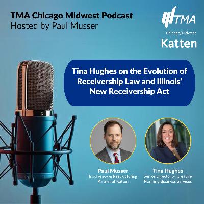 Tina Hughes on the Evolution of Receivership Law and Illinois's New Receivership Act
