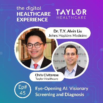 Eye-Opening AI: Visionary Screening and Diagnosis | With Dr. T.Y. Alvin Liu at Johns Hopkins Medicine