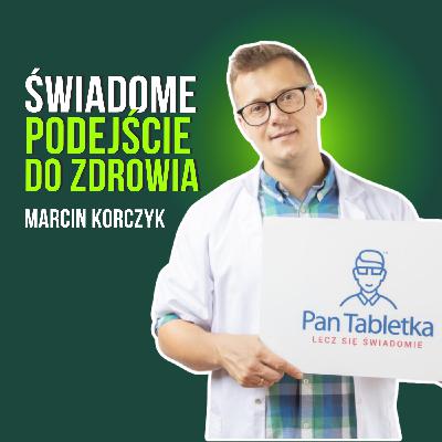 #16 Zdrowa rodzina to nie tylko brak infekcji. Jak budować bliskość, która leczy? Marcin Korczyk
