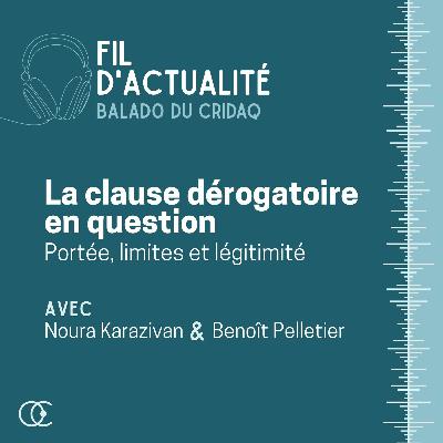 La clause dérogatoire en question : sa portée, ses limites et sa légitimité