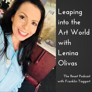Leaping into the Art World with Lenina Olivas Leaping into the Art World with Lenina Olivas