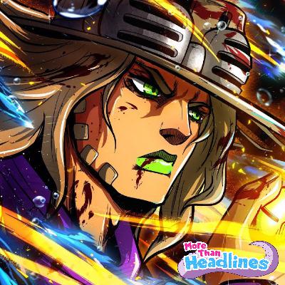 Moonrise is Better than Lazarus + Jojo's Bizarre Adventure: Steel Ball Run, Ghost in the Shell, To Be Hero X