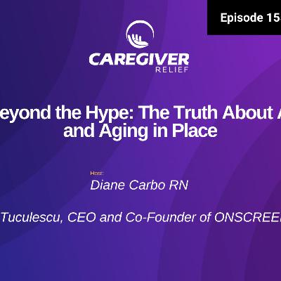 Beyond the Hype: The Truth About AI and Aging in Place - EP 155