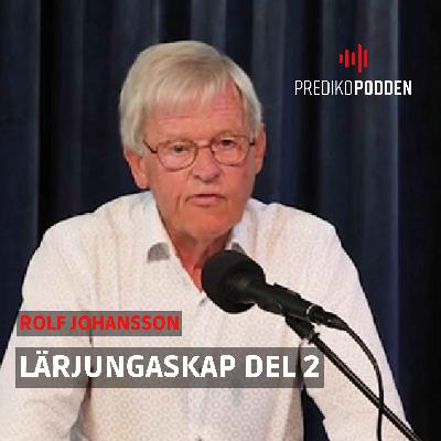 Lärjungaskap Del 2 - Rolf Johansson Lärjungaskap Del 2 - Rolf Johansson