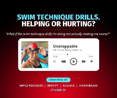 Swim Technique Drills. Helping or Hurting?