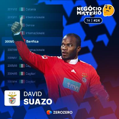 T4, Ep. 24 | David Suazo no Benfica