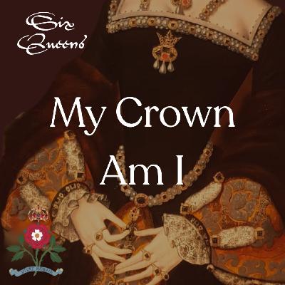 My Crown Am I