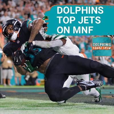 DOLPHINS SQUAD SHOW: Miami DOLPHINS Hold On, Beat NY Jets 27-21 on MNF for 1ST WIN OF SEASON