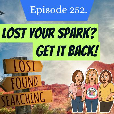 Episode 252. How to Find Your Spark Again: Reigniting Enthusiasm in Your Reselling Business(S5.E43)