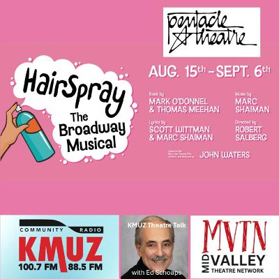 Episode 25-0801: HAIRSPRAY at Pentacle Theatre