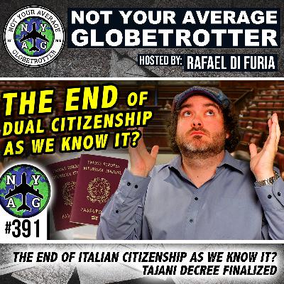 THE END of Italian Dual Citizenship As We Know It? TAJANI DECREE FINALIZED