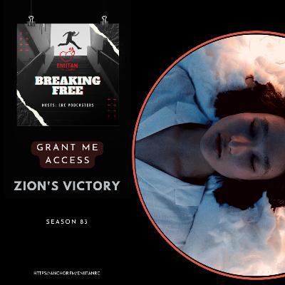 Grant Me Access: Zion's Victory Grant Me Access: Zion's Victory